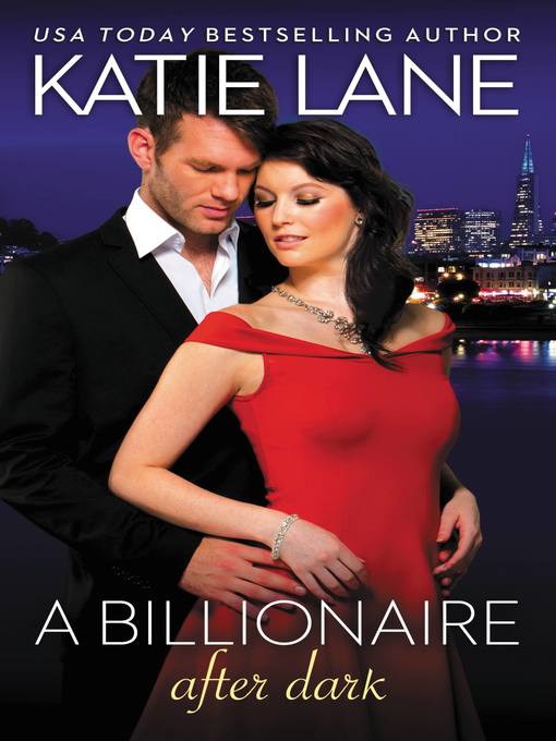Title details for A Billionaire After Dark by Katie Lane - Available